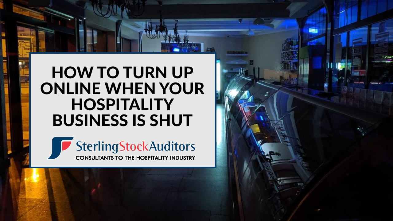 How to can turn up online when your hospitality business is shut