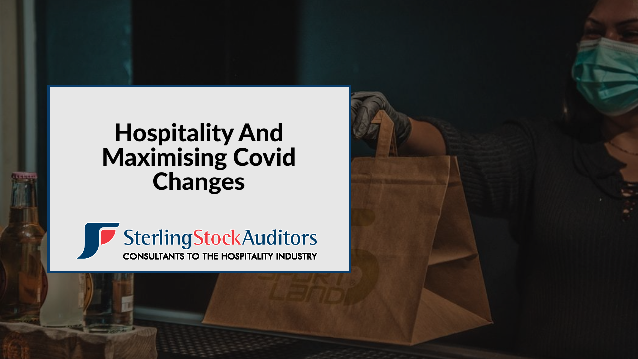Hospitality And Maximising Covid Changes