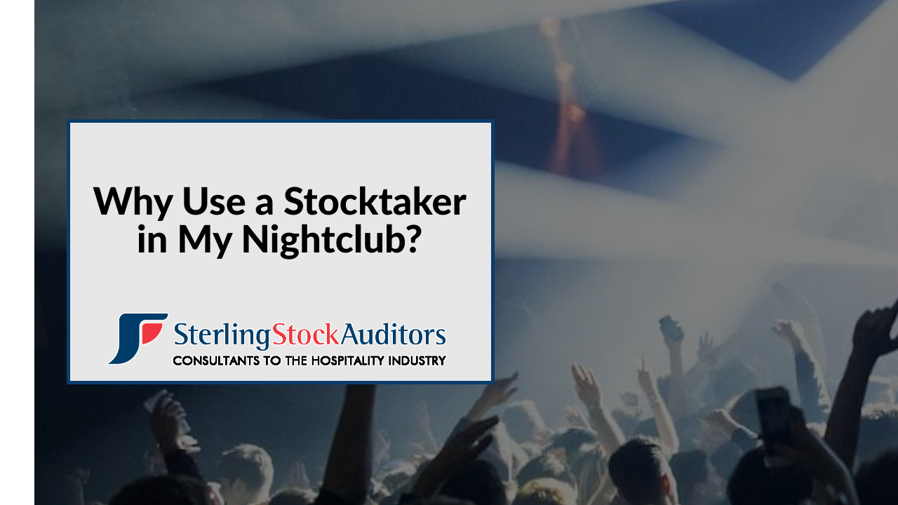Why Use a Stocktaker In My Nightclub?