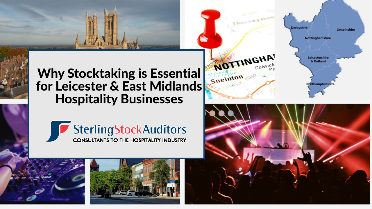 Why Stocktaking is Essential for Leicester & East Midlands Hospitality Businesses Why Stocktaking is Essential for Leicester & East Midlands Hospitality Businesses