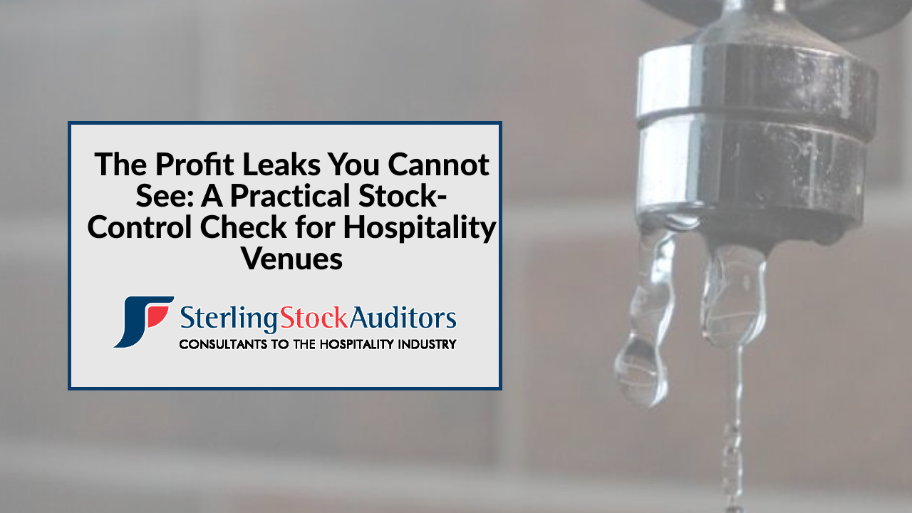The Profit Leaks You Cannot See: A Practical Stock-Control Check for Hospitality Venues